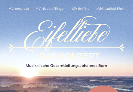 Veranstaltungsplakat "Eifelliebe - Das Konzert" am 05.07.2025, © Touristik GmbH Gerolsteiner Land Veranstaltungsplakat "Eifelliebe - Das Konzert" am 05.07.2025