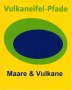 Volcanic Eifel trails logo with green and blue oval on yellow background. Text: 'Vulkaneifel-Pfade' and 'Maare & Vulkane'., © Natur- und Geopark Vulkaneifel GmbH Volcanic Eifel trails logo with green and blue oval on yellow background. Text: 'Vulkaneifel-Pfade' and 'Maare & Vulkane'., © Natur- und Geopark Vulkaneifel GmbH