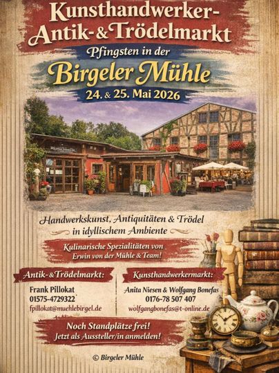 Ein Plakat für den Kunsthandwerker- und Trödelmarkt in der Birgeler Mühle. Die Veranstaltung findet am 24. und 25. Mai 2026 statt und bietet Handwerkskunst, Antiquitäten und kulinarische Spezialitäten.