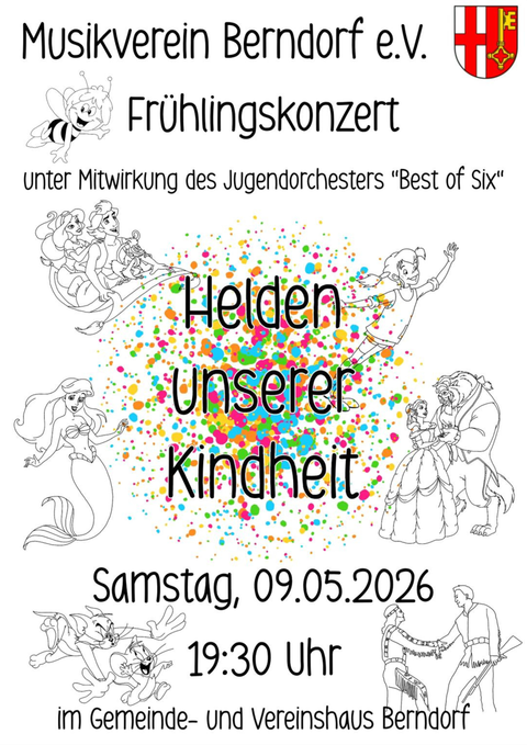 Invitation au concert de printemps de la société musicale de Berndorf e.V. avec l'orchestre des jeunes "Best of Six" sous le thème "Héros de notre enfance". Le concert aura lieu le samedi 09.05.2026 à 19h30 au centre communal et associatif de Berndorf.
