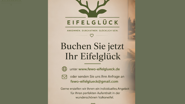 An advertisement poster for "Eifelglück" that promotes accommodation in the Eifel. It contains information for booking and contact options.