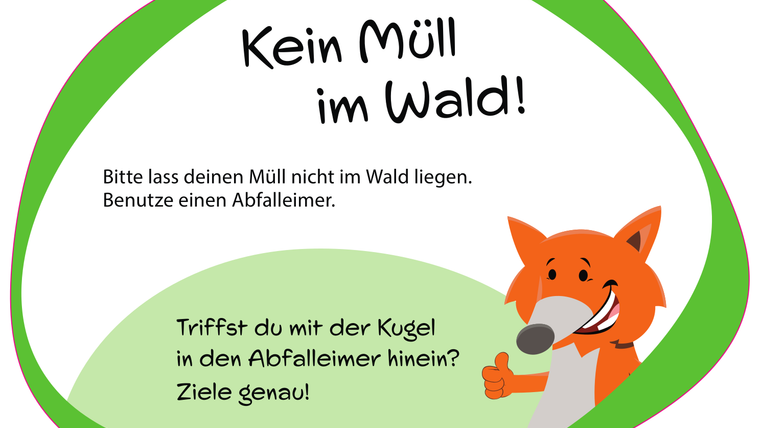 Informationsschild "Kein Müll im Wald!" mit Fuchs-Maskottchen