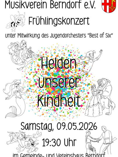 Invitation au concert de printemps de la société musicale de Berndorf e.V. avec l'orchestre des jeunes "Best of Six" sous le thème "Héros de notre enfance". Le concert aura lieu le samedi 09.05.2026 à 19h30 au centre communal et associatif de Berndorf.