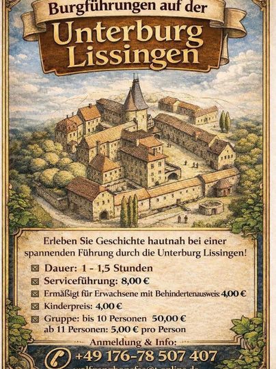Die Anzeige bewirbt Burgführungen auf der Unterburg Lissingen. Sie gibt Informationen zu Dauer, Preisen und Kontaktmöglichkeiten für Anmeldungen.